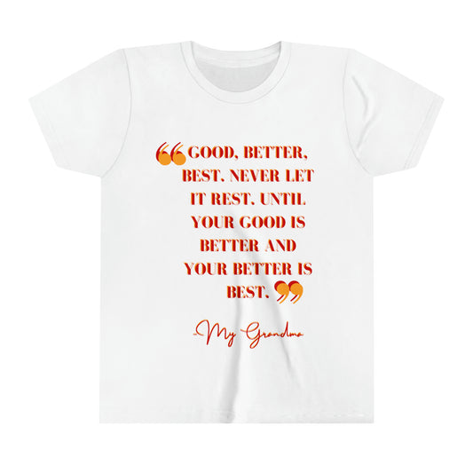 Good Better Best Youth Tee