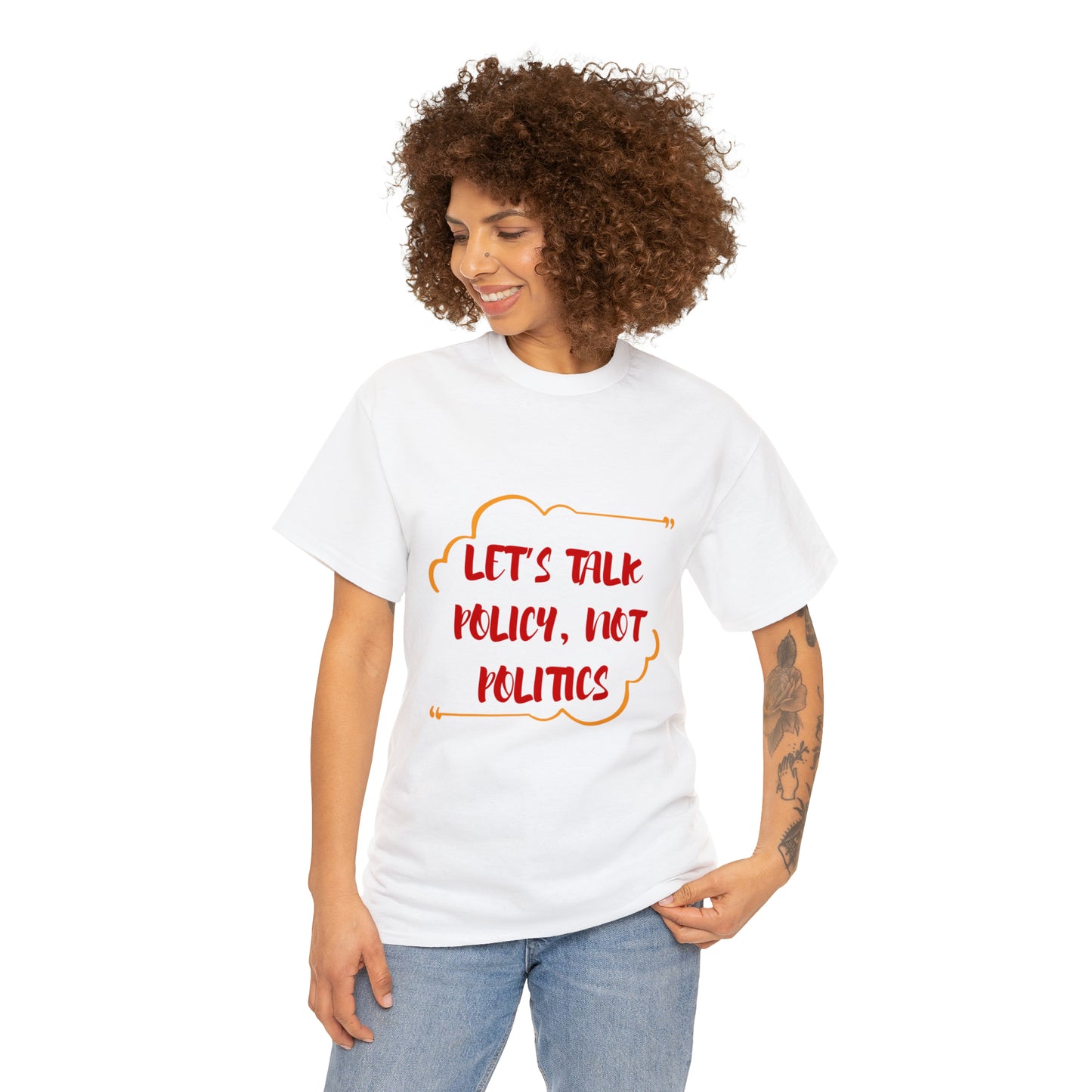 Let's Talk Policy Not Politics Cotton Tee