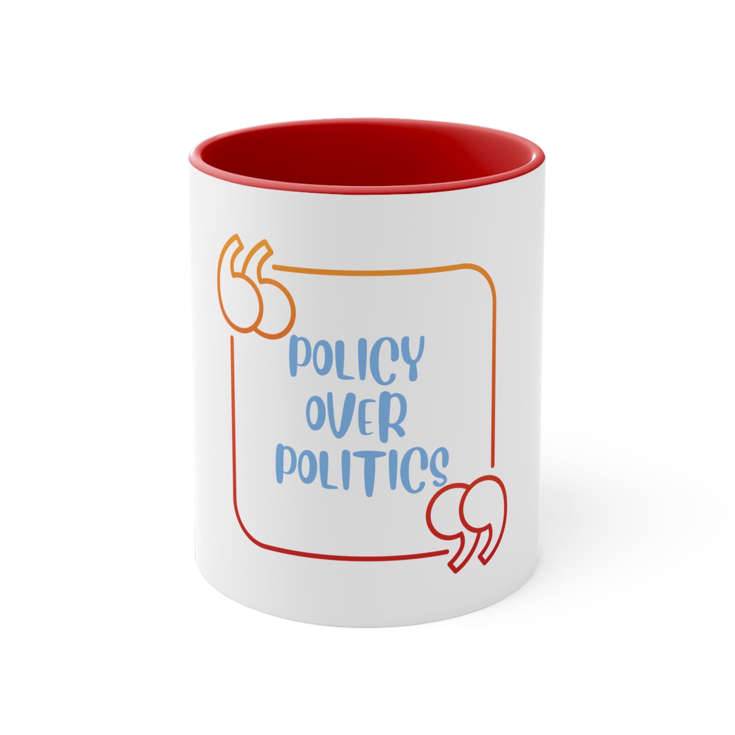 Policy Over Politics Coffee Mug, 11oz