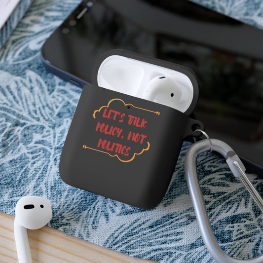 Let's Talk Policy Not Politics AirPods Case Cover
